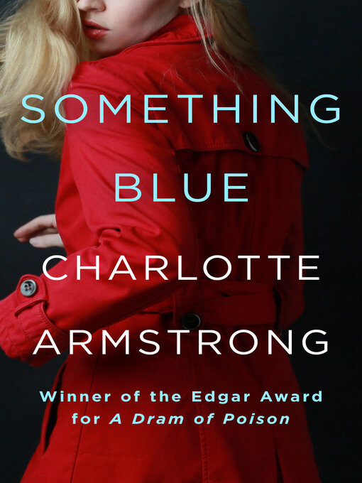 Title details for Something Blue by Charlotte Armstrong - Wait list